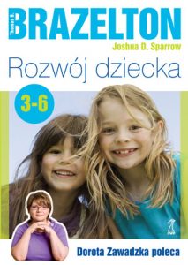 ROZWÓJ DZIECKA Od 3 do 6 lat