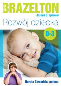 ROZWÓJ DZIECKA Od 0 do 3 lat